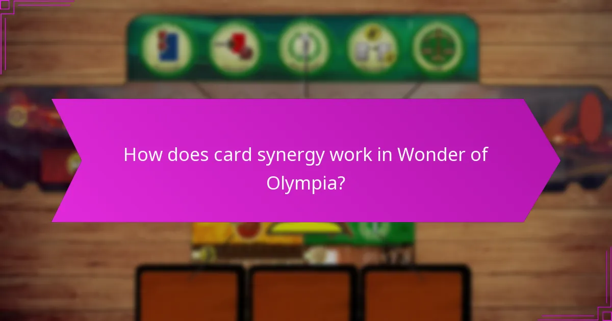 How does card synergy work in Wonder of Olympia?