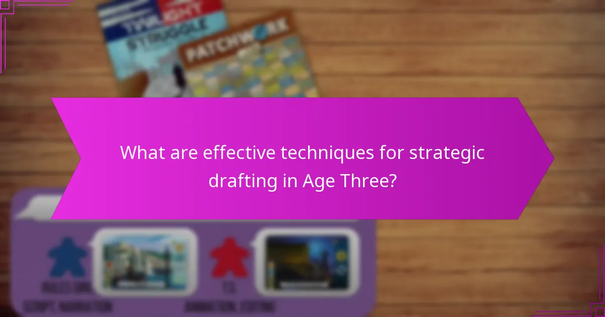 What are common pitfalls in Age Three strategies?