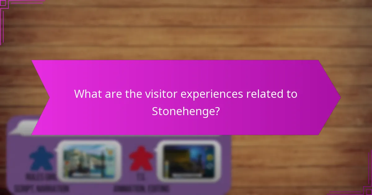 What are the visitor experiences related to Stonehenge?