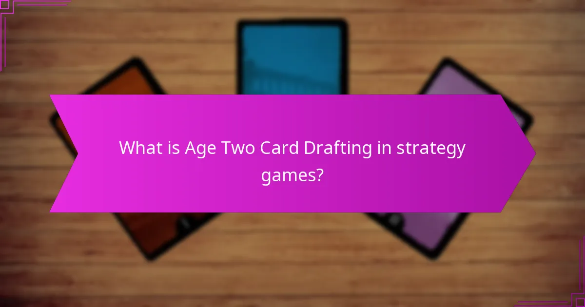 Which strategic choices maximize success in Age Two?