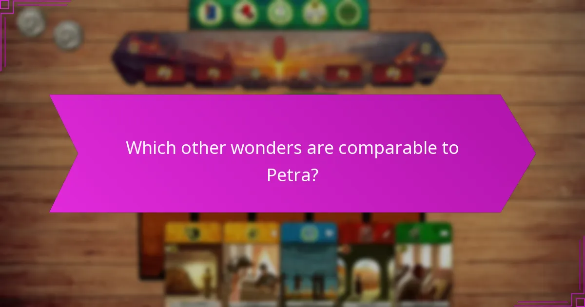 Which other wonders are comparable to Petra?